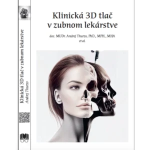 Monografia Klinicka 3D tlac v zubnom lekarstve